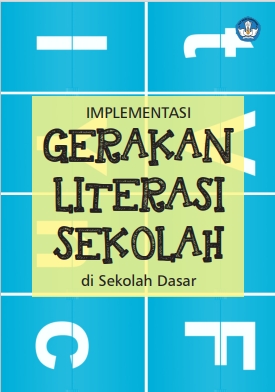 Implementasi Gerakan Literasi Sekolah di Sekolah Dasar